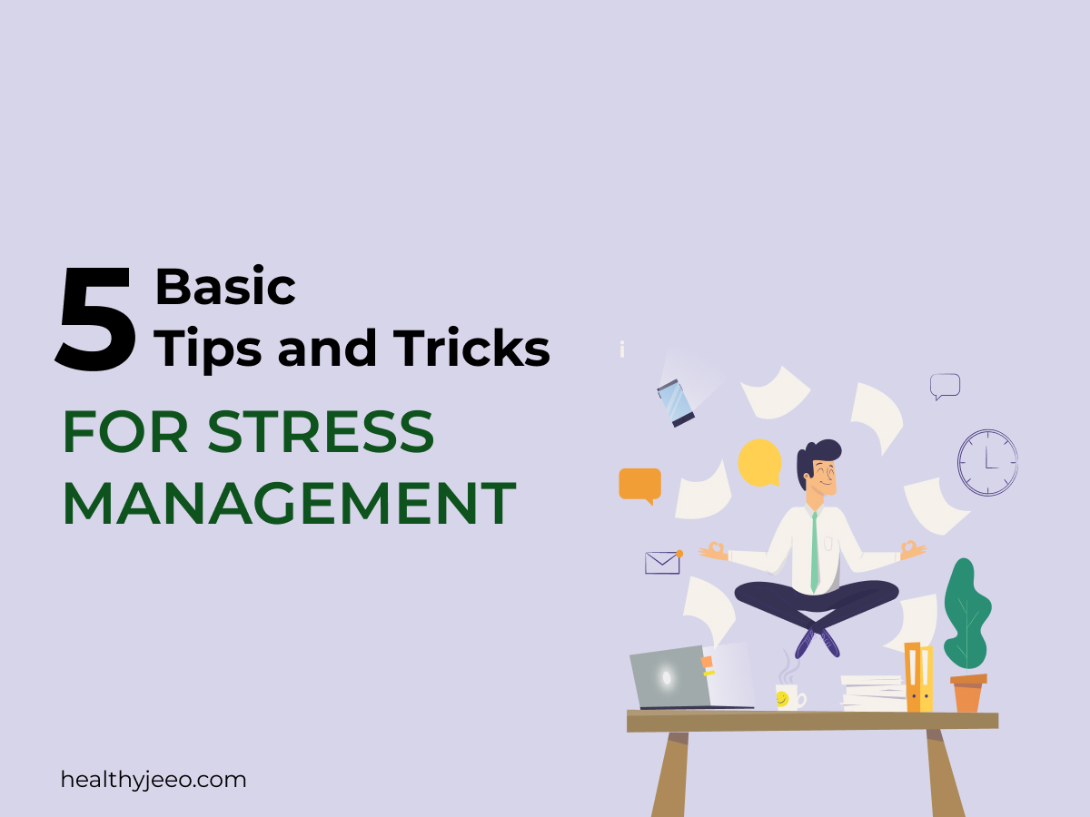 Basic Tips And Tricks For Stress Management